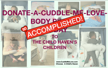 Load image into Gallery viewer, A Child's Haven's Sponsor and Donate-A-Cuddle Me Love Body Pillow®