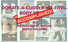 Load image into Gallery viewer, Meyer Center Sponsor and Donate-A-Cuddle Me Love Body Pillow® To A Special Needs Child
