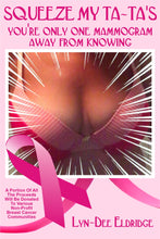 Load image into Gallery viewer, Squeeze My Ta Ta’s