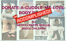 Load image into Gallery viewer, Meyer Center Sponsor and Donate-A-Cuddle Me Love Body Pillow® To A Special Needs Child
